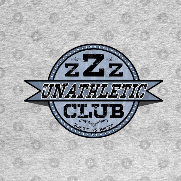 zzz unathletic club - Rest is best by PlanetJoe